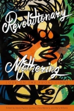 Cover art for Revolutionary Mothering: Love on the Front Lines
