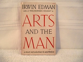 Cover art for Arts and the Man; a Short Introduction to Aesthetics