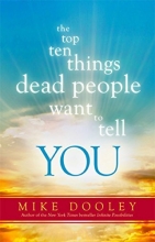 Cover art for The Top Ten Things Dead People Want to Tell YOU