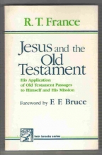 Cover art for Jesus & the Old Testament: Application of Old Testament Passages to Himself & His Mission (Twin Brooks Series)