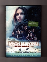 Cover art for Special Edition of Rogue One: A Star Wars Story. First Edition, First Printing, Special B&N Edition with Exclusive Content (8-Page Color Photographic Section). ISBN 9780425287026