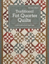 Cover art for Traditional Fat Quarter Quilts: 11 Traditional Quilt Projects From Open Gate