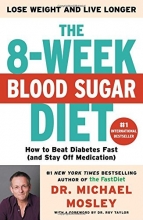 Cover art for The 8-Week Blood Sugar Diet: How to Beat Diabetes Fast (and Stay Off Medication)