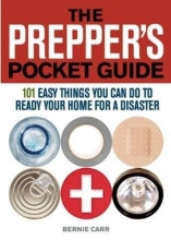 Cover art for The Prepper's Pocket Guide: 101 Easy Things You Can Do to Ready Your Home for a Disaster