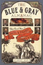 Cover art for The Blue & Gray Almanac: The Civil War in Facts & Figures, Recipes & Slang