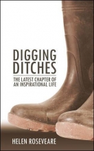 Cover art for Digging Ditches: The Latest Chapter of an Inspirational Life (Biography)