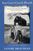 Cover art for You Can't Catch Death: A Daughter's Memoir