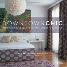 Cover art for Downtown Chic: Designing Your Dream Home: From Wreck to Ravishing