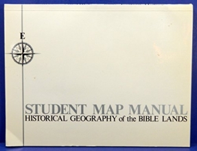 Cover art for Student Map Manual: Historical Geography of the Bible Lands