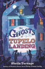 Cover art for The Ghosts of Tupelo Landing[GHOSTS OF TUPELO LANDING][Hardcover]