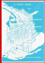 Cover art for A First Book in American History: With Special Reference to the Lives and Deeds of Great Americans