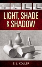 Cover art for Light, Shade and Shadow (Dover Art Instruction)