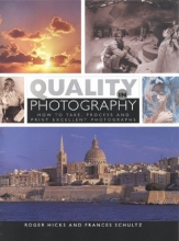 Cover art for Quality in Photography: How to Take, Process, and Print Excellent Photographs