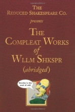 Cover art for The Reduced Shakespeare Co. presentsThe Compleat Works of Wllm Shkspr (abridged)