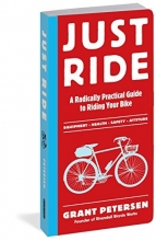 Cover art for Just Ride: A Radically Practical Guide to Riding Your Bike