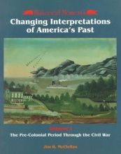 Cover art for 001: Historical Moments: Changing Interpretations of Americas Past