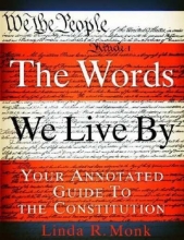 Cover art for The Words We Live By: Your Annotated Guide to the Constitution