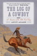 Cover art for The Log of a Cowboy: A Narrative of the Old Trail Days