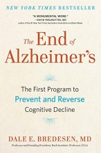 Cover art for The End of Alzheimer's: The First Program to Prevent and Reverse Cognitive Decline