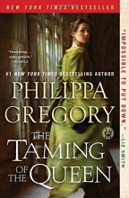 Cover art for The Taming of the Queen (Plantagenet and Tudor #11)