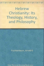 Cover art for Hebrew Christianity: Its Theology, History, and Philosophy