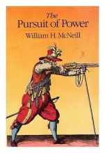 Cover art for The Pursuit of Power: Technology, Armed Force, and Society Since A.D. 1000