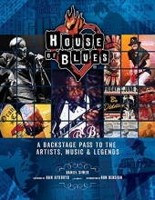 Cover art for House of Blues: A Backstage Pass to the Artists, Music & Legends