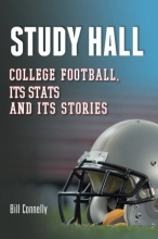 Cover art for Study Hall: College Football, Its Stats and Its Stories