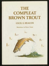 Cover art for Compleat Brown Trout (Angling heritage book)