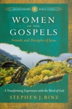 Cover art for Women of the Gospels: Friends and Disciples of Jesus (Ancient-Future Bible Study: Experience Scripture through Lectio Divina)