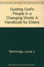 Cover art for Guiding God's People in a Changing World: A Handbook for Elders