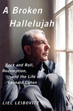 Cover art for A Broken Hallelujah: Rock and Roll, Redemption, and the Life of Leonard Cohen