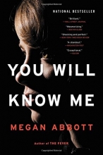 Cover art for You Will Know Me: A Novel