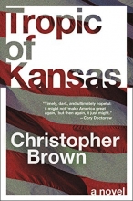 Cover art for Tropic of Kansas: A Novel