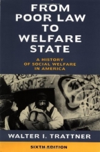 Cover art for From Poor Law to Welfare State, 6th Edition: A History of Social Welfare in America