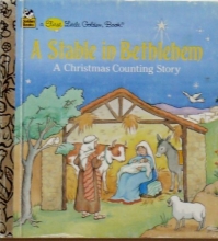 Cover art for A Stable in Bethlehem: A Christmas Counting Story (A First Little Golden Book)