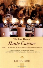 Cover art for The Last Days of Haute Cuisine: The Coming of Age of American Restaurants