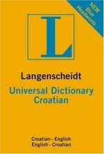 Cover art for Langenscheidt Universal Croatian Dictionary (Langenscheidt Dictionaries) (Croatian and English Edition)