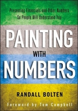 Cover art for Painting with Numbers: Presenting Financials and Other Numbers So People Will Understand You