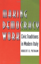 Cover art for Making Democracy Work: Civic Traditions in Modern Italy