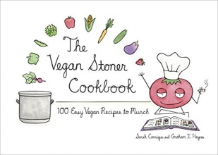 Cover art for The Vegan Stoner Cookbook: 100 Easy Vegan Recipes to Munch