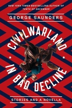 Cover art for CivilWarLand in Bad Decline: Stories and a Novella