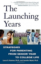 Cover art for The Launching Years: Strategies for Parenting from Senior Year to College Life