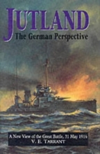 Cover art for Jutland: The German Perspective - A New View of the Great Battle, 31 May 1916