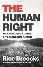 Cover art for The Human Right: To Know Jesus Christ and to Make Him Known