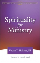 Cover art for Spirituality for Ministry (The Library of Episcopalian Classics)