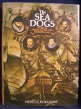 Cover art for Sea Dogs: Privateers, Plunder and Piracy in the Elizabethan Age