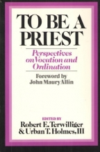 Cover art for To Be a Priest: Perspectives on Vocation and Ordination