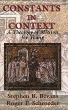 Cover art for Constants in Context: A Theology of Mission for Today (American Society of Missiology Series)