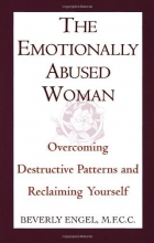 Cover art for The Emotionally Abused Woman : Overcoming Destructive Patterns and Reclaiming Yourself